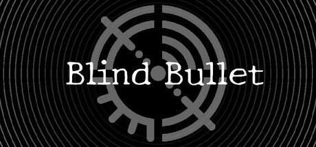 Blind Bullet