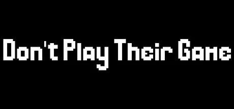 Скриншот Don't Play Their Game