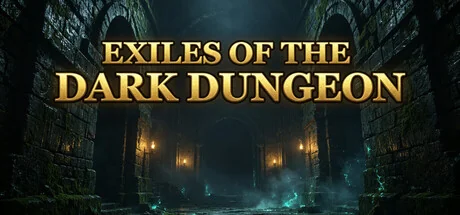 Exiles of the Dark Dungeon