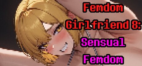 Femdom Girlfriend 8: Sensual Femdom