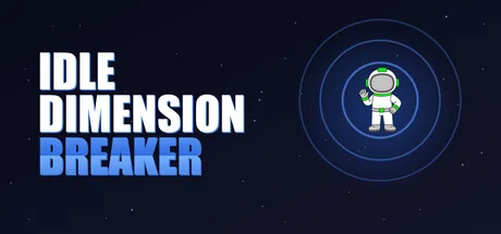 Idle Dimension Breaker