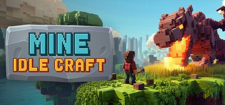 MINE IDLE CRAFT