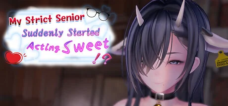 My Strict Senior Suddenly Started Acting Sweet!?