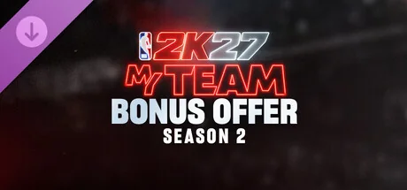 NBA 2K27 MyTEAM Bonus Offer: Season 2