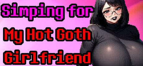 Screenshot of Simping for My Hot Goth Girlfriend