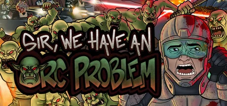 Screenshot von Sir, We Have an Orc Problem