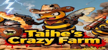 太和的疯狂农场 Taihe's Crazy Farm