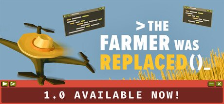 The Farmer Was Replaced